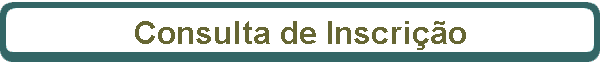 Consulta de Inscri��o