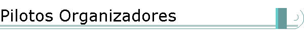 Pilotos Organizadores